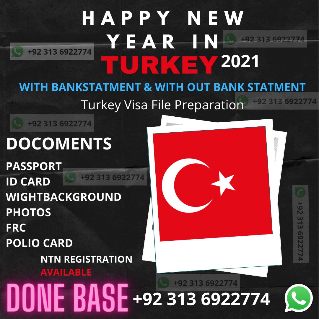 Turkey visa file preparation & Done Base Visa