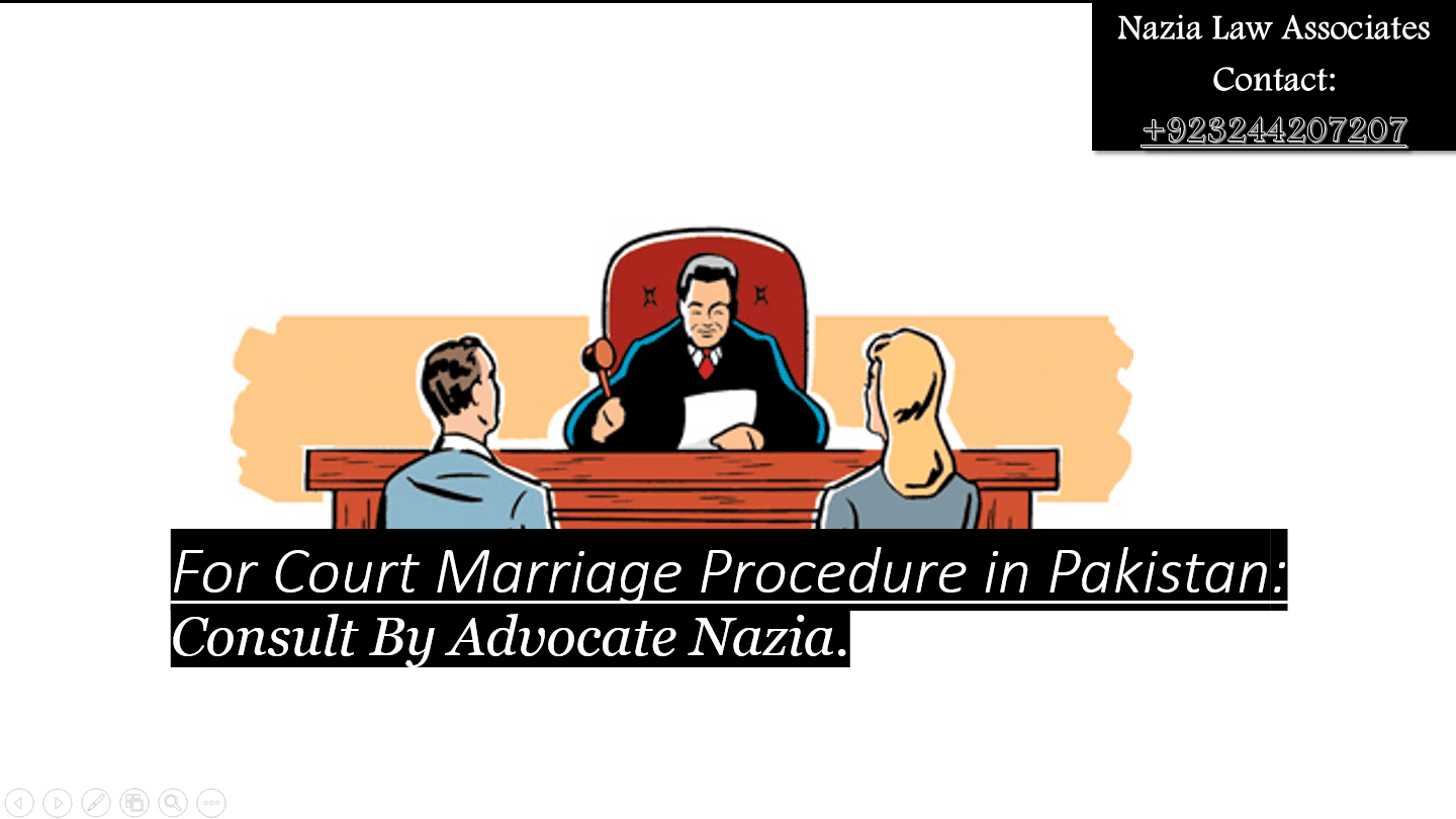 Proper Way to Describe the Procedure of Court Marriage in Pakistan