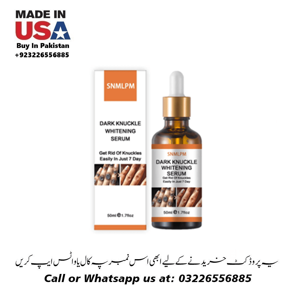 Snmlpm Dark Knuckles Whitening Serum Price In Pakistan # Wellmart +923208727951